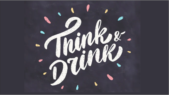 think and drink