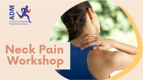 Neck Pain Workshop @ ADM Ottawa Physiotherapy