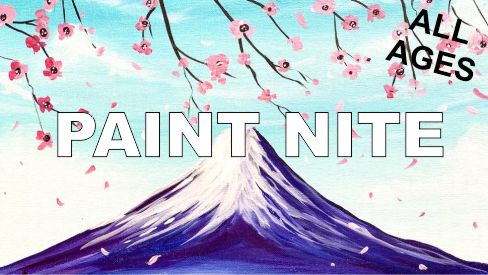 all ages paint nite. Mount fiji and cherry blossom trees