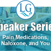 Speaker Series: Pain medications, naloxone and you