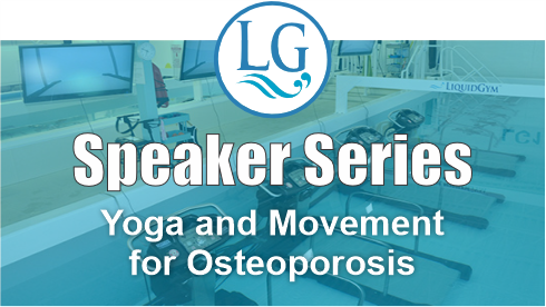 Speaker Series: Yoga and movement for osteoporosis