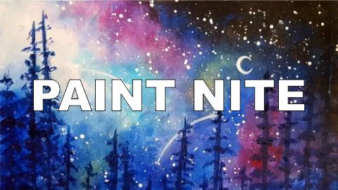 All Ages Paint Nite: Galaxy in the Pines